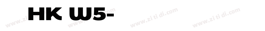 華康儷黑HK W5字体转换